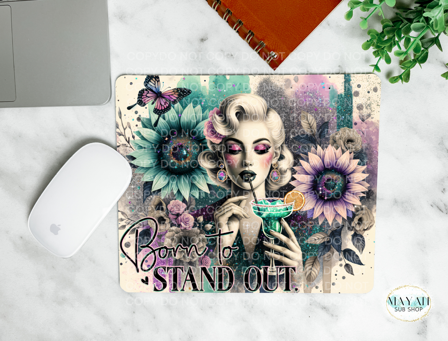 Born To Stand Out Mouse Pad - Mayan Craft Shop