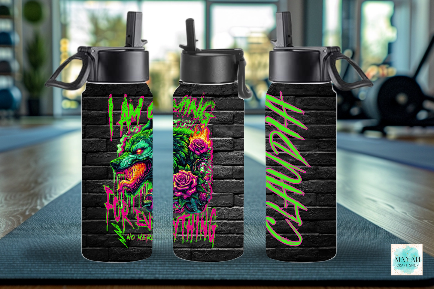 Coming for everything water bottle. -Mayan Craft Shop