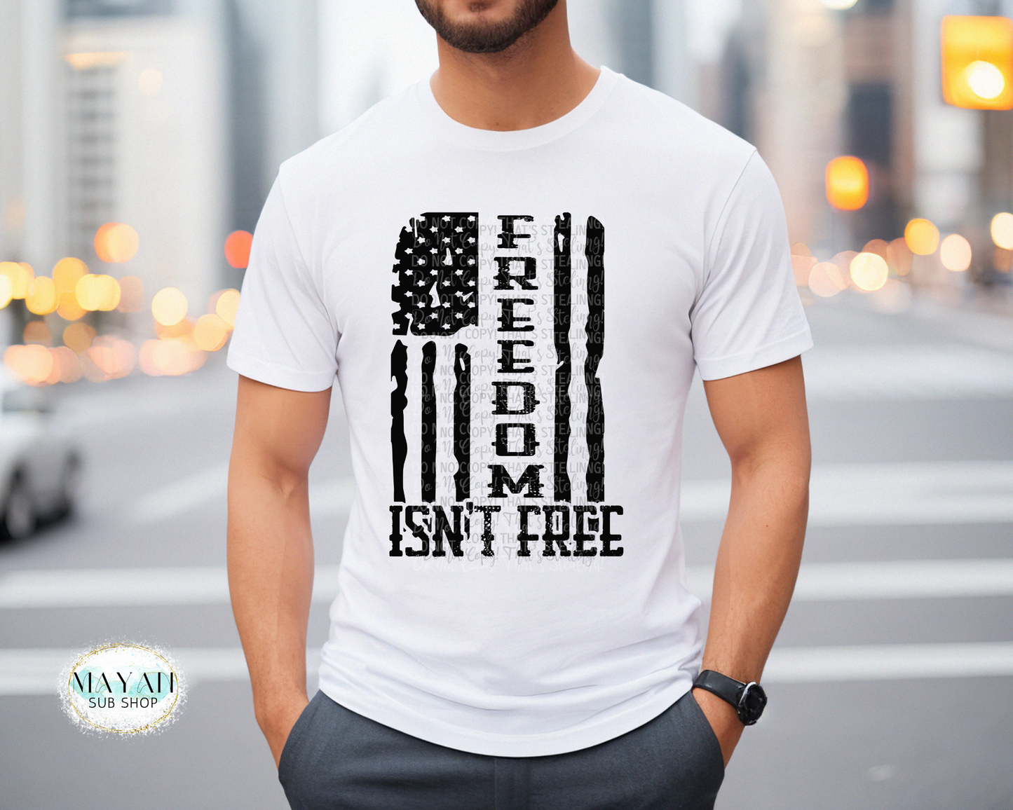 Freedom Isn't Free Shirt - Mayan Craft Shop