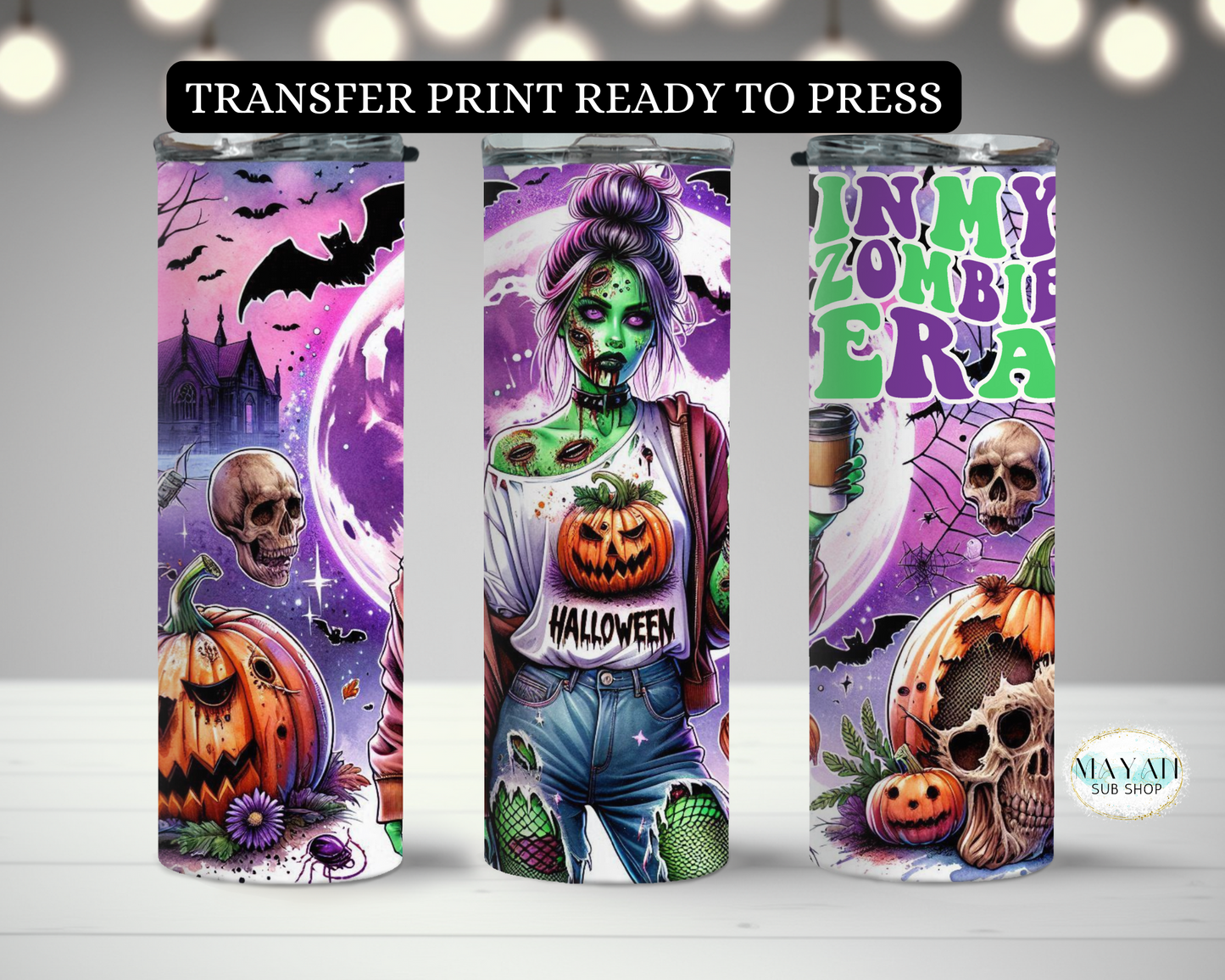 In My Zombie Era Transfer Print - Mayan Craft Shop