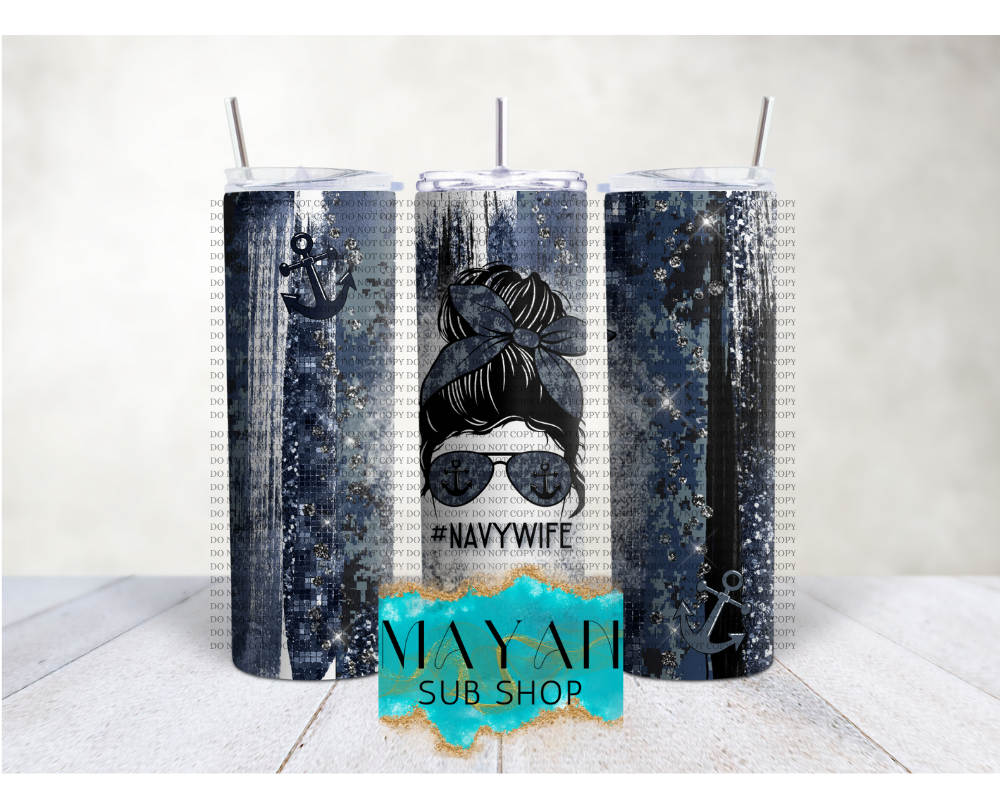 Navy wife 20 oz. skinny tumbler. -Mayan Sub Shop