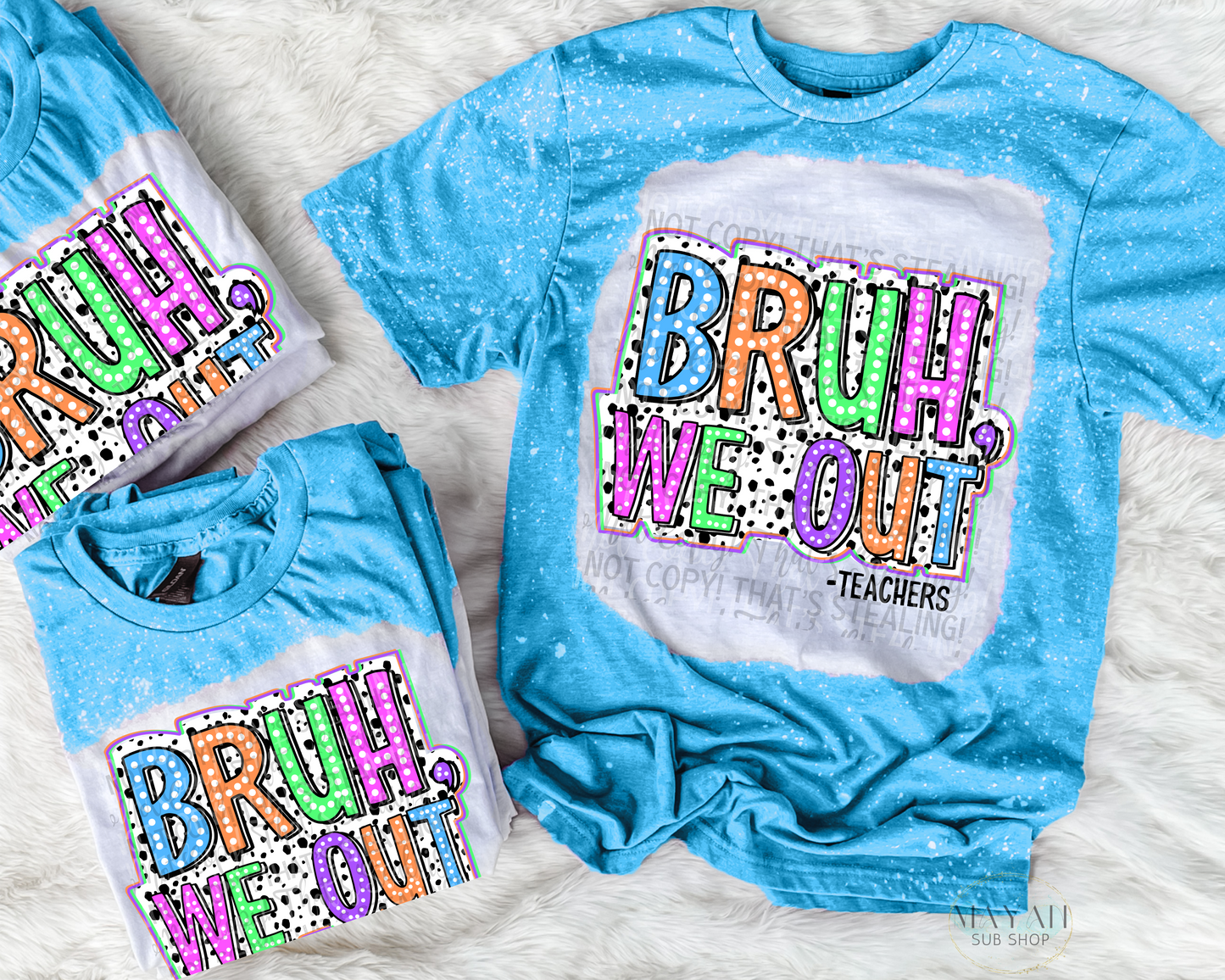 Bruh We Out Bleached Tee - Mayan Sub Shop