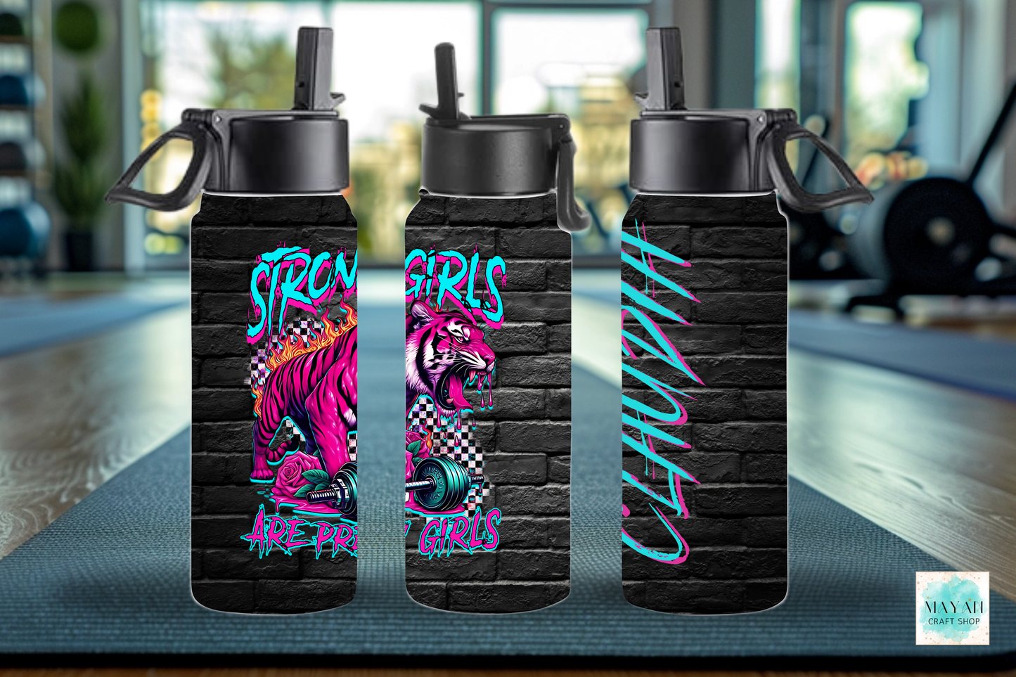 Strong girls pretty girls water bottle. -Mayan Craft Shop