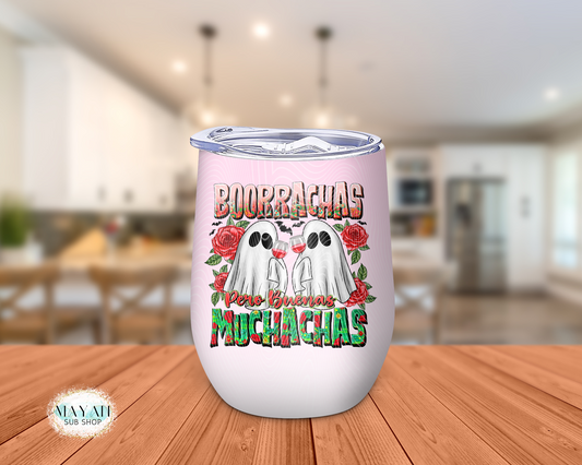 Boorrachas wine tumbler. -Mayan Sub Shop