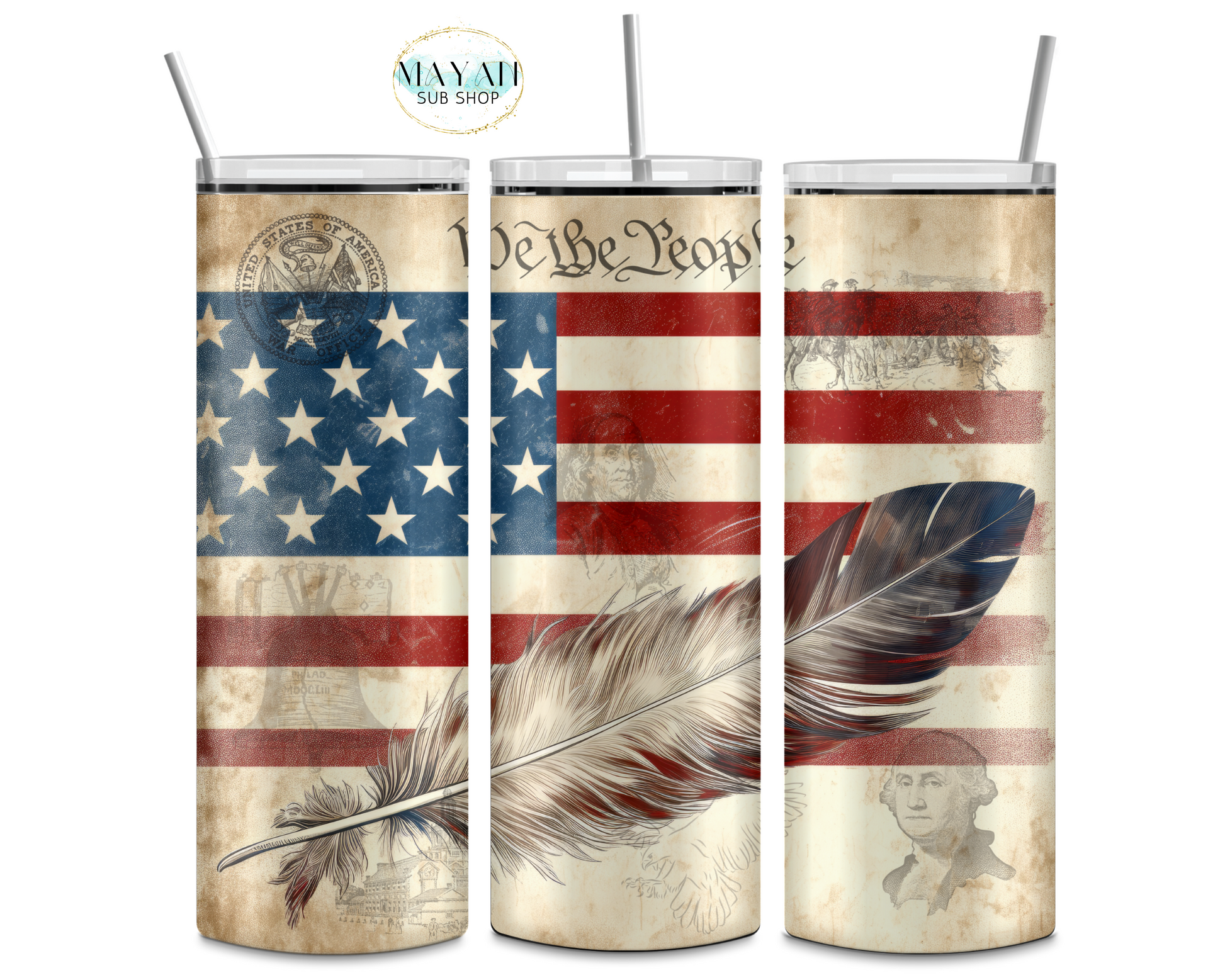 We the people tumbler. -Mayan Sub Shop