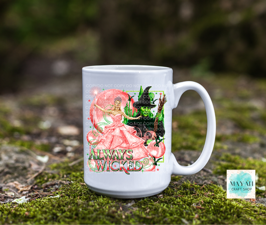 Always wicked coffee mug. -Mayan Craft Shop