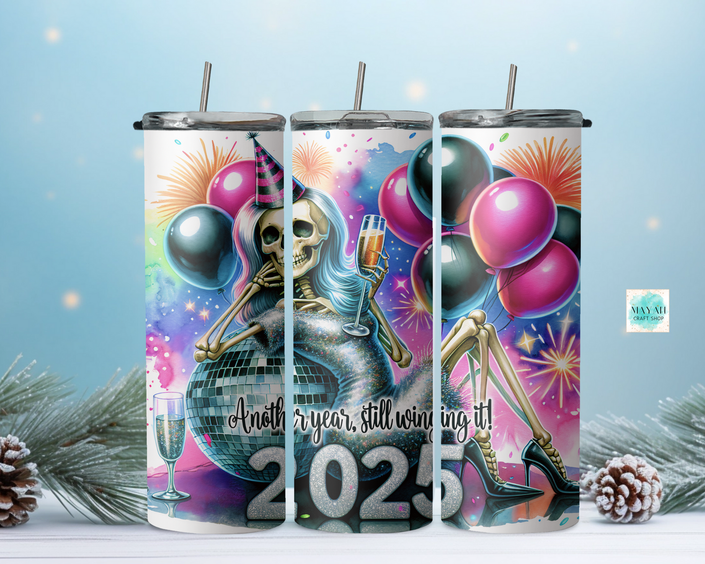 Another year 2025 tumbler. -Mayan Craft Shop