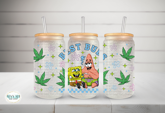 Best buds frosted glass can. -Mayan Sub Shop