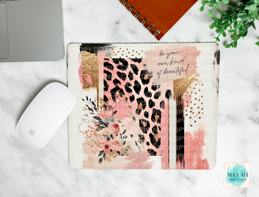 Be your own kind of beautiful mouse pad.