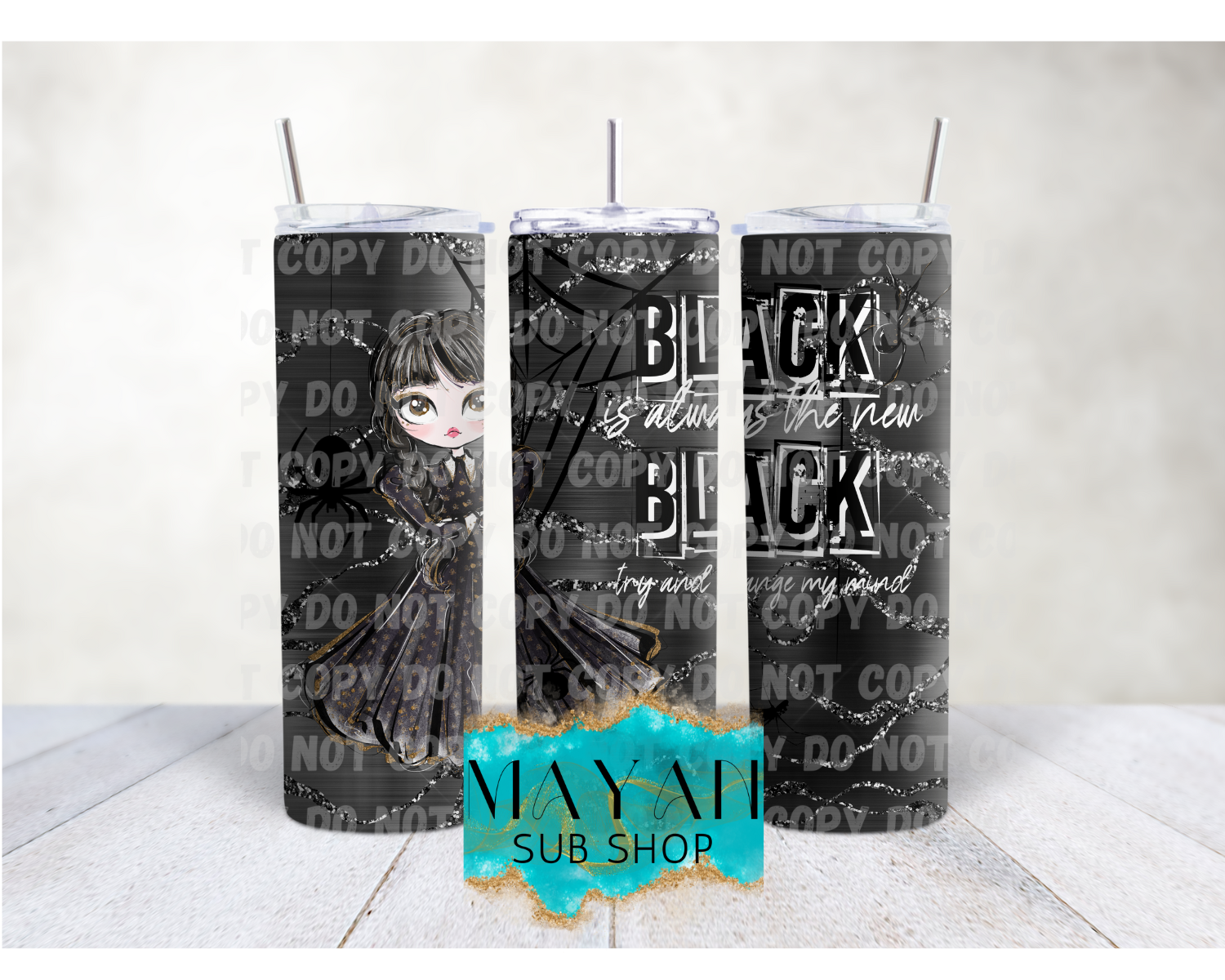 Black is black 20 oz. skinny tumbler. -Mayan Sub Shop