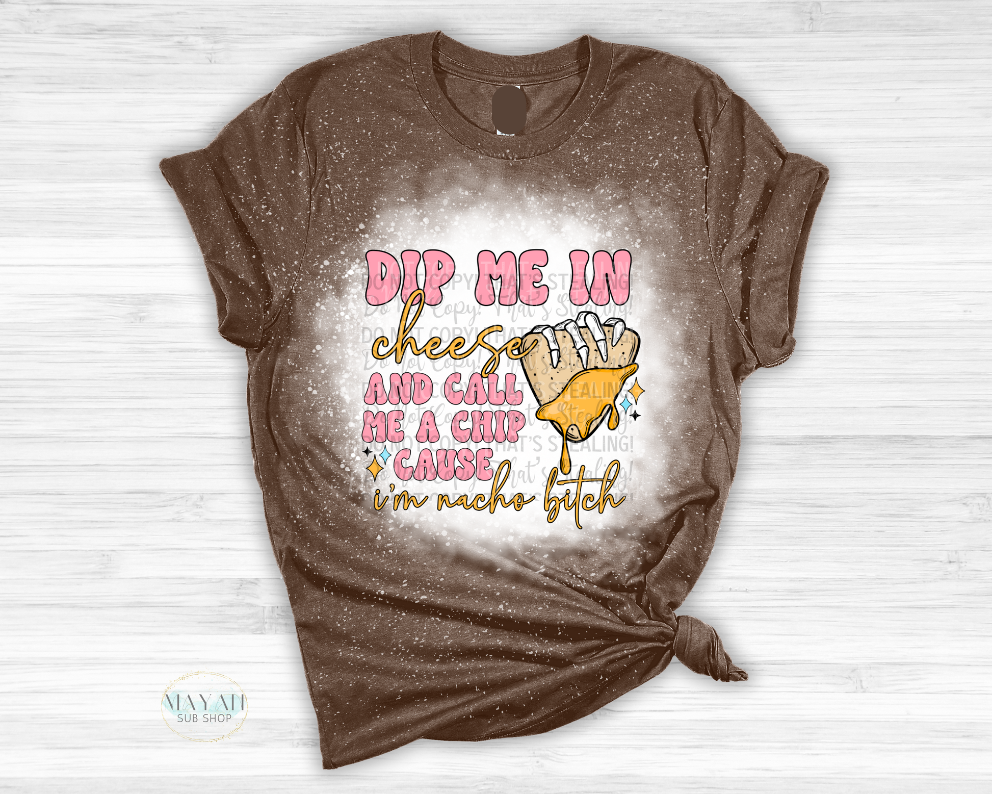 Dip Me In Cheese Bleached Tee - Mayan Sub Shop