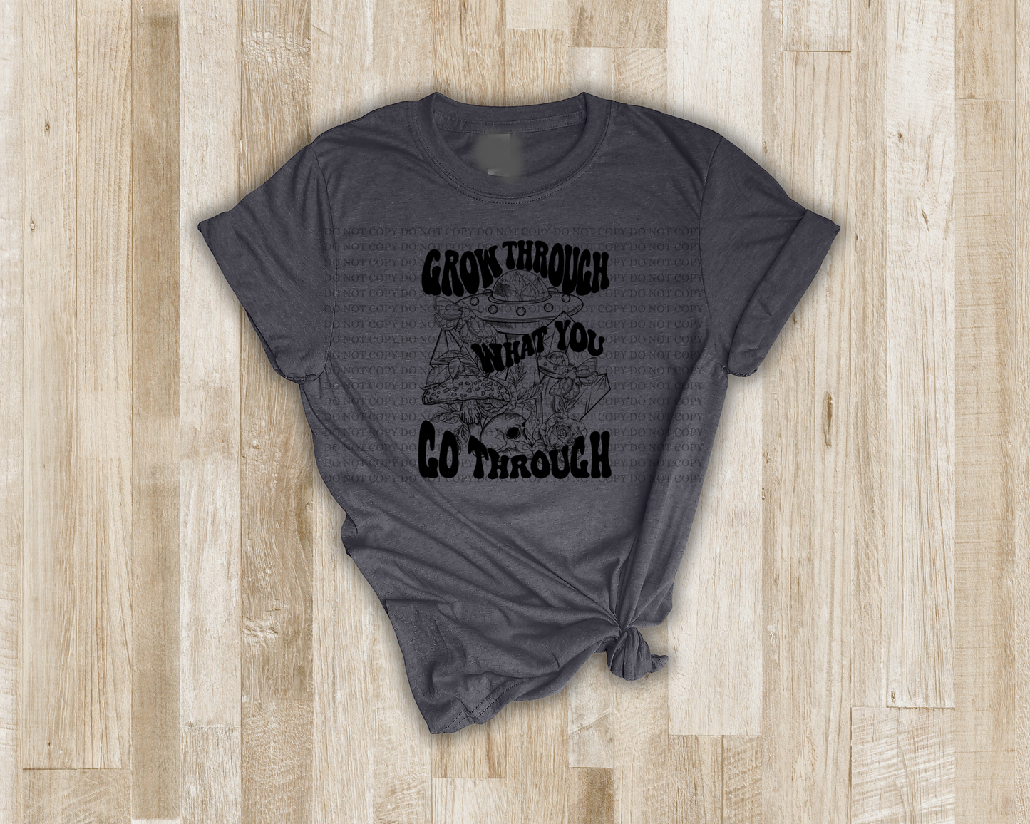 Grow Through What You Go Through Shirt - Mayan Sub Shop