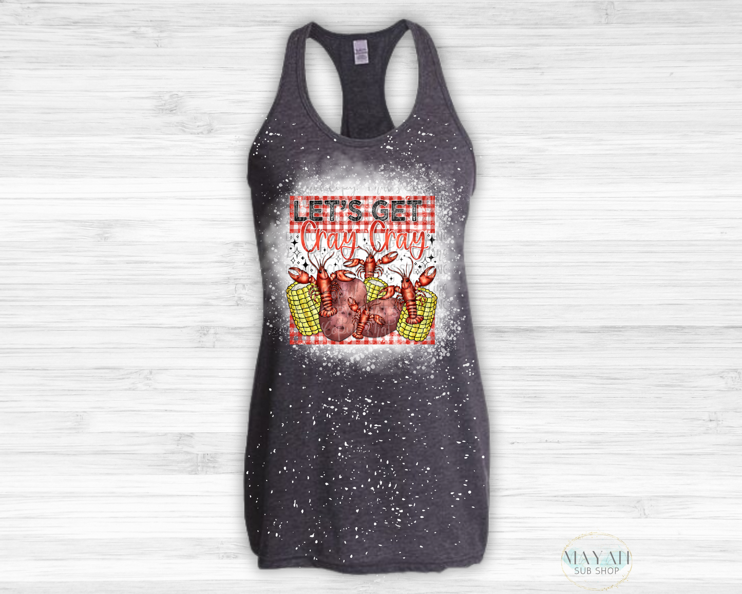 Let's Get Cray Cray Racerback Tank - Mayan Sub Shop