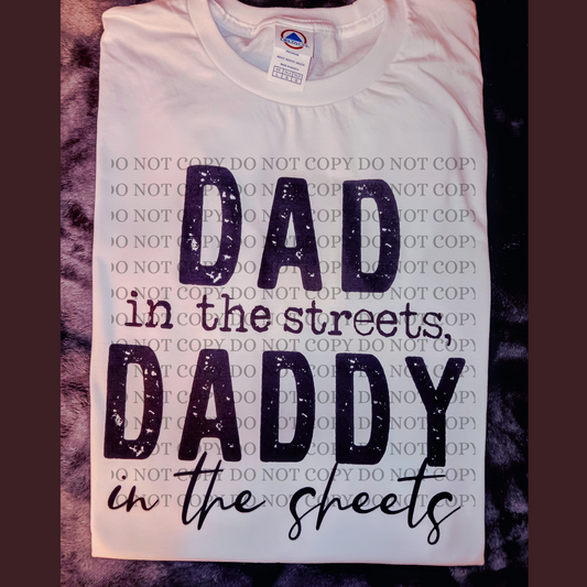 Dad in the streets shirt