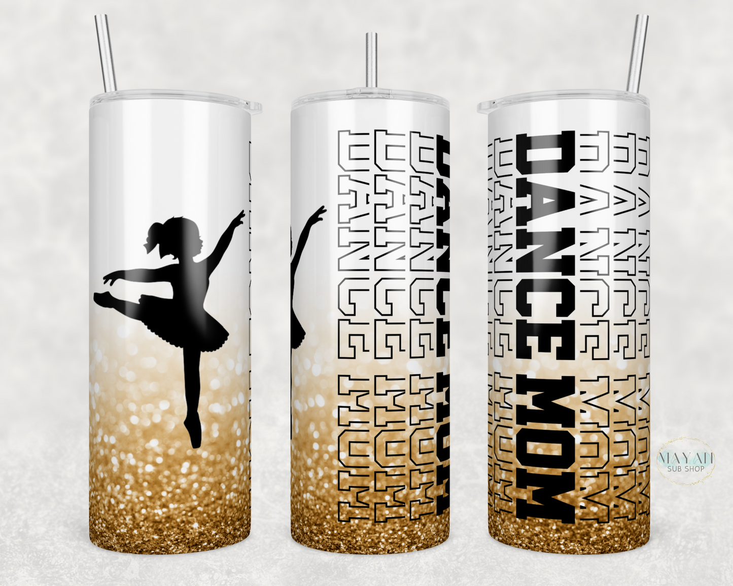 Dance mom 2 tumbler. -Mayan Sub Shop