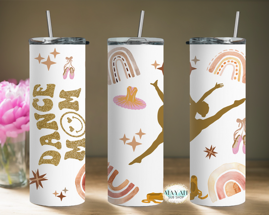 Dance mom tumbler. -Mayan Sub Shop