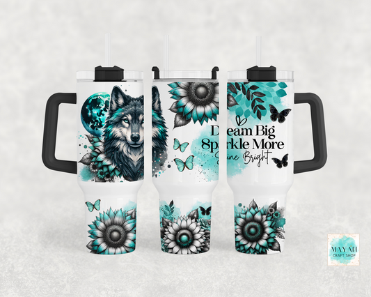 Dream big 40 oz tumbler. -Mayan Craft Shop
