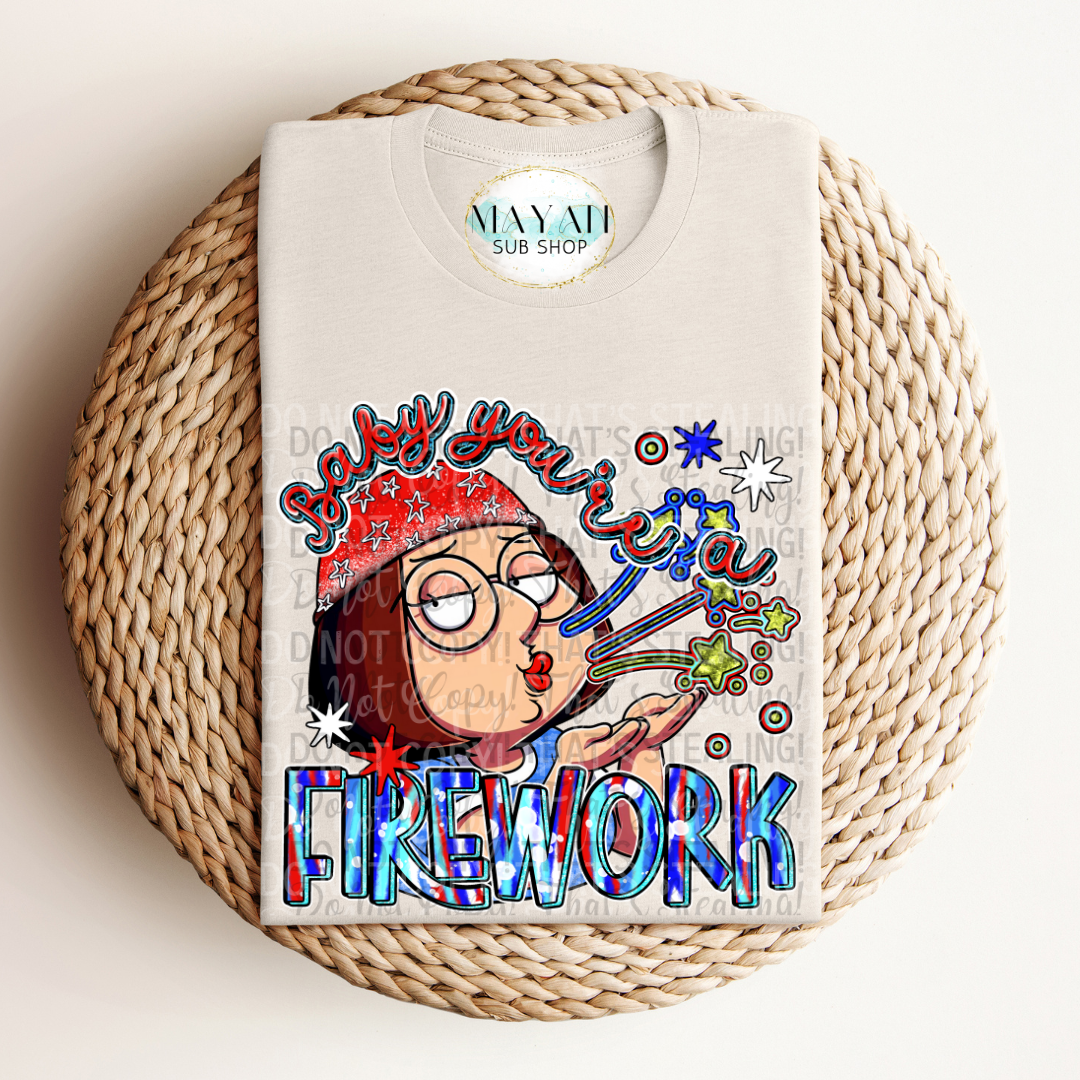 You're A Firework Shirt