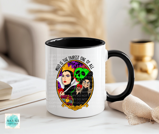 Fairest one coffee mug. -Mayan Craft Shop