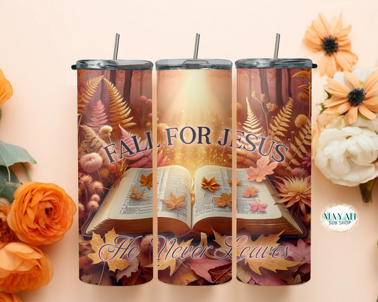 Fall for Jesus tumbler. -Mayan Sub Shop