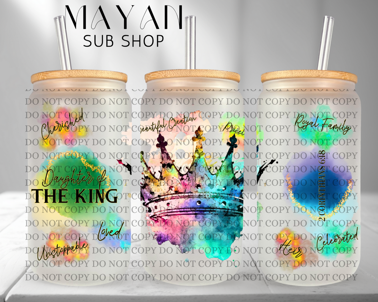 Daughter of the King 16 oz. frosted glass.- Mayan Sub Shop