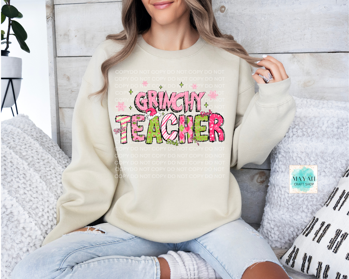 Grinchy teacher sand sweatshirt. -Mayan Craft Shop