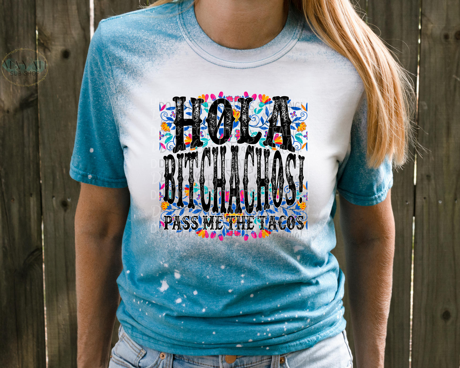 Hola Bitchachos Bleached Tee - Mayan Sub Shop