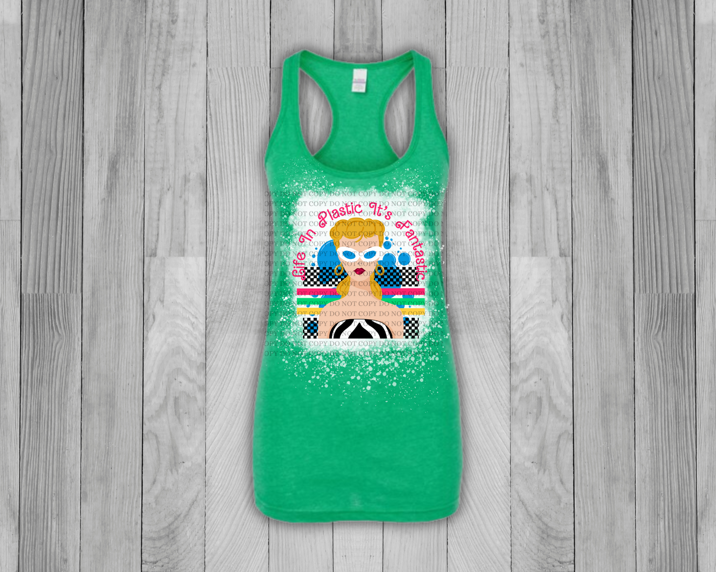 Life in plstic, so fantastic bleached heather irish green tank top. - Mayan Sub Shop