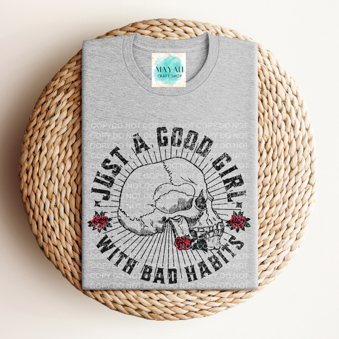 Good girl bad habits heather grey shirt. -Mayan Craft Shop