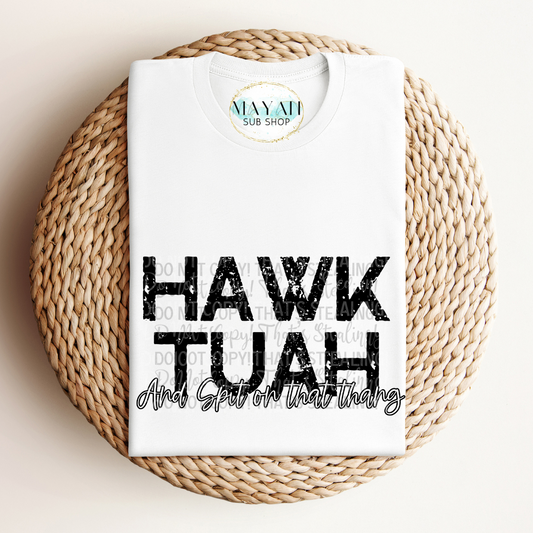 Hawk Tuah Shirt