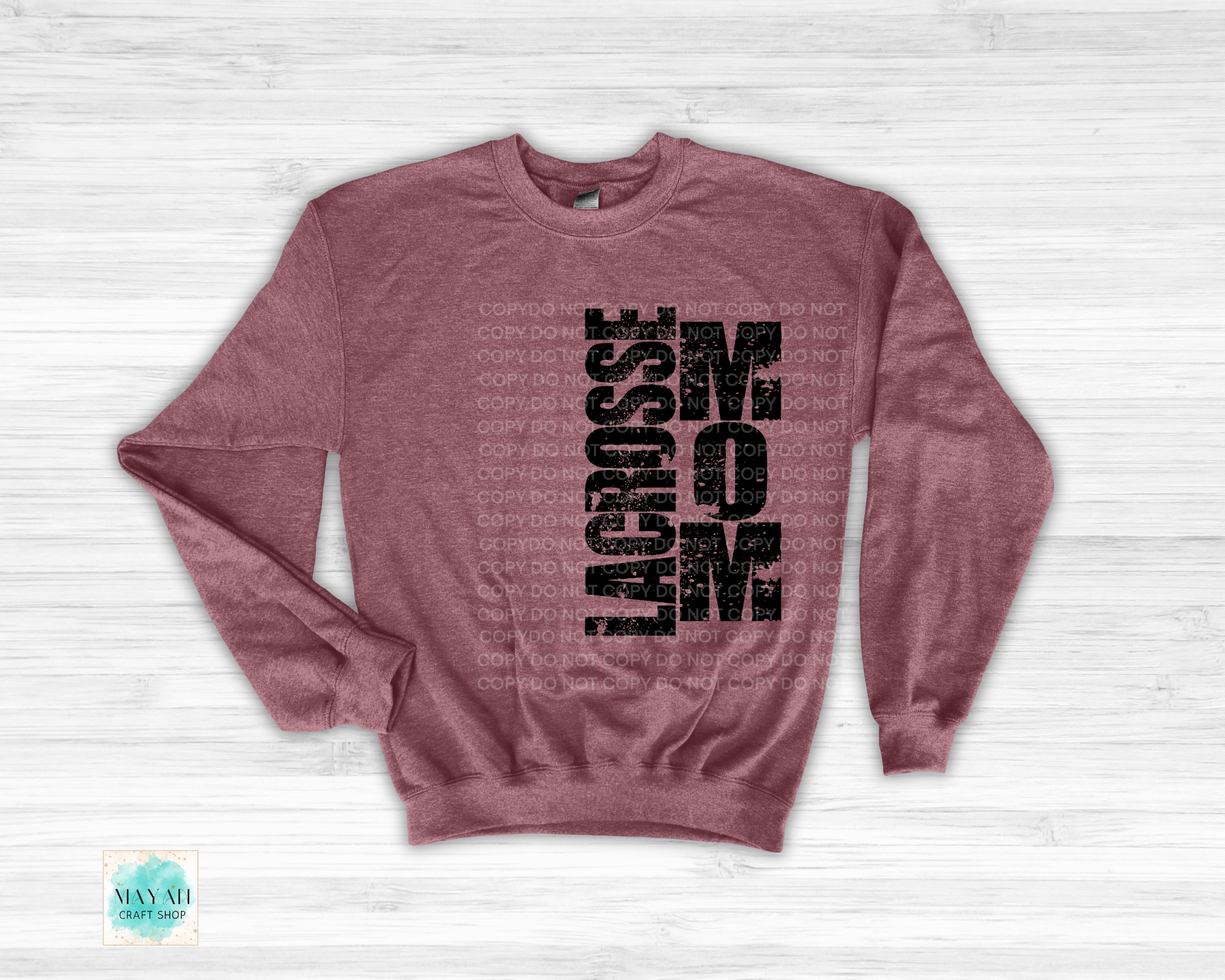 Lacrosse mom heather maroon sweatshirt. -Mayan Craft Shop