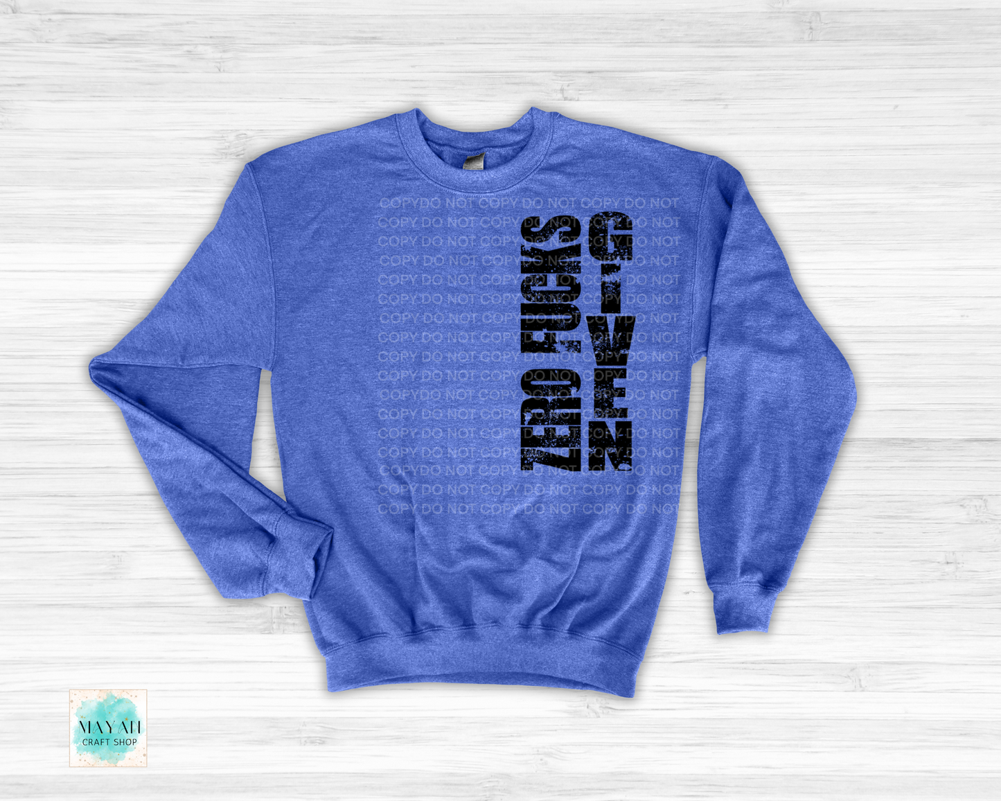 Zero fucks given heather royal blue sweatshirt. -Mayan Craft Shop