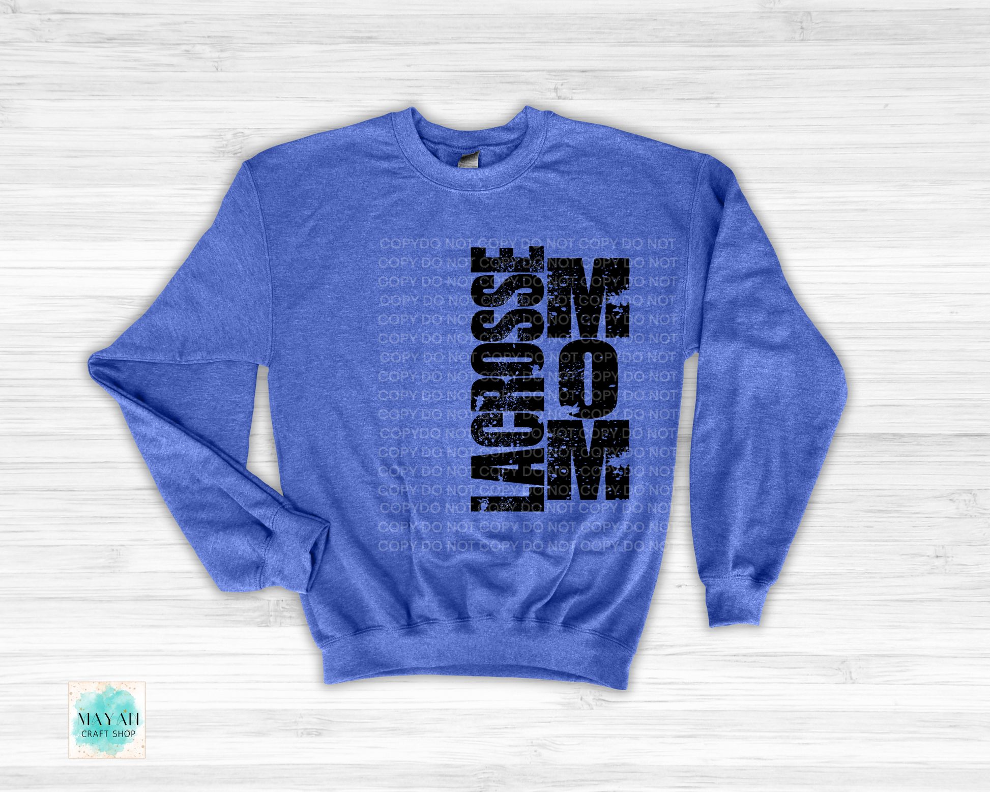 Lacrosse mom heather royal blue sweatshirt. -Mayan Craft Shop