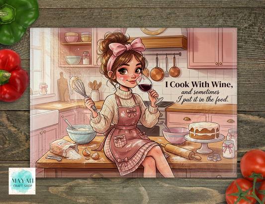 Illustration of a woman in a kitchen with text 'I Cook With Wine, and sometimes I put it in the food.'