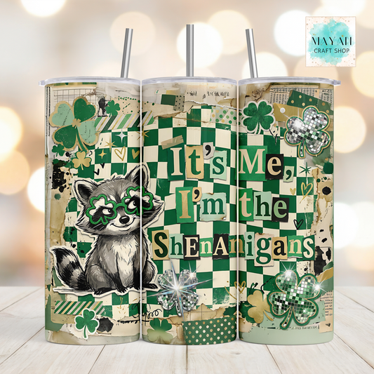 I'm the shenanigans tumbler.