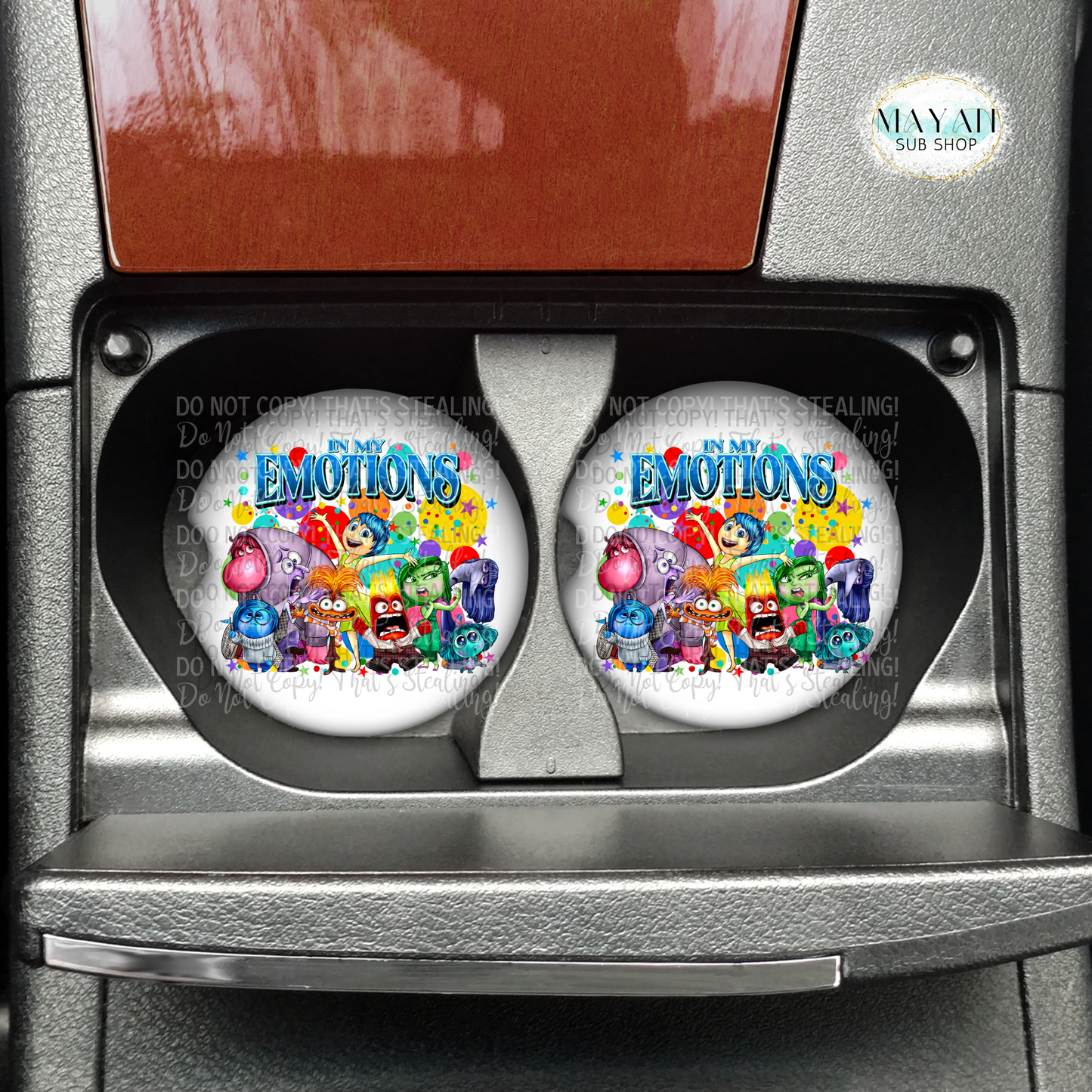 In my emotions car coasters. -Mayan Sub Shop