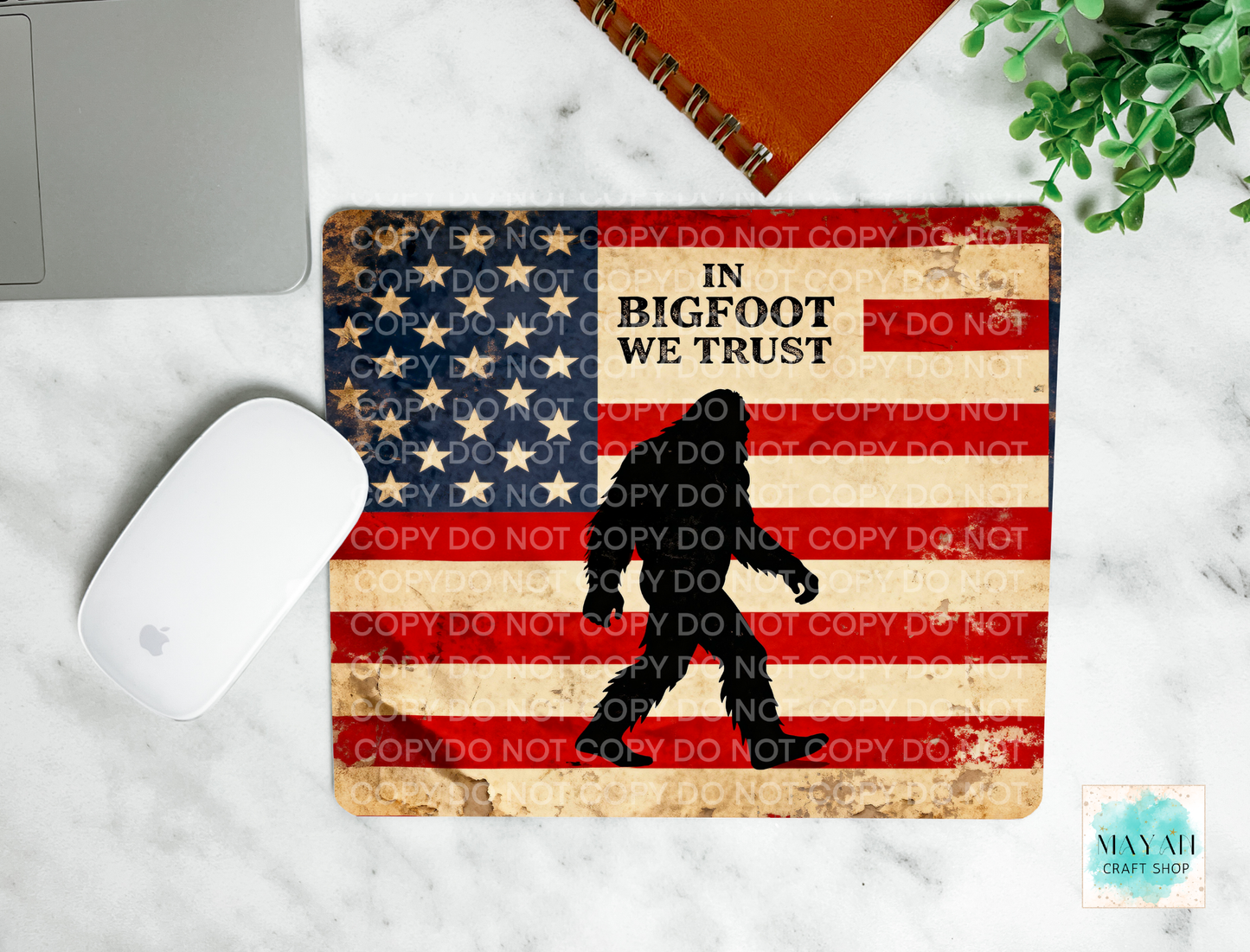In bigfoot we trust mouse pad.