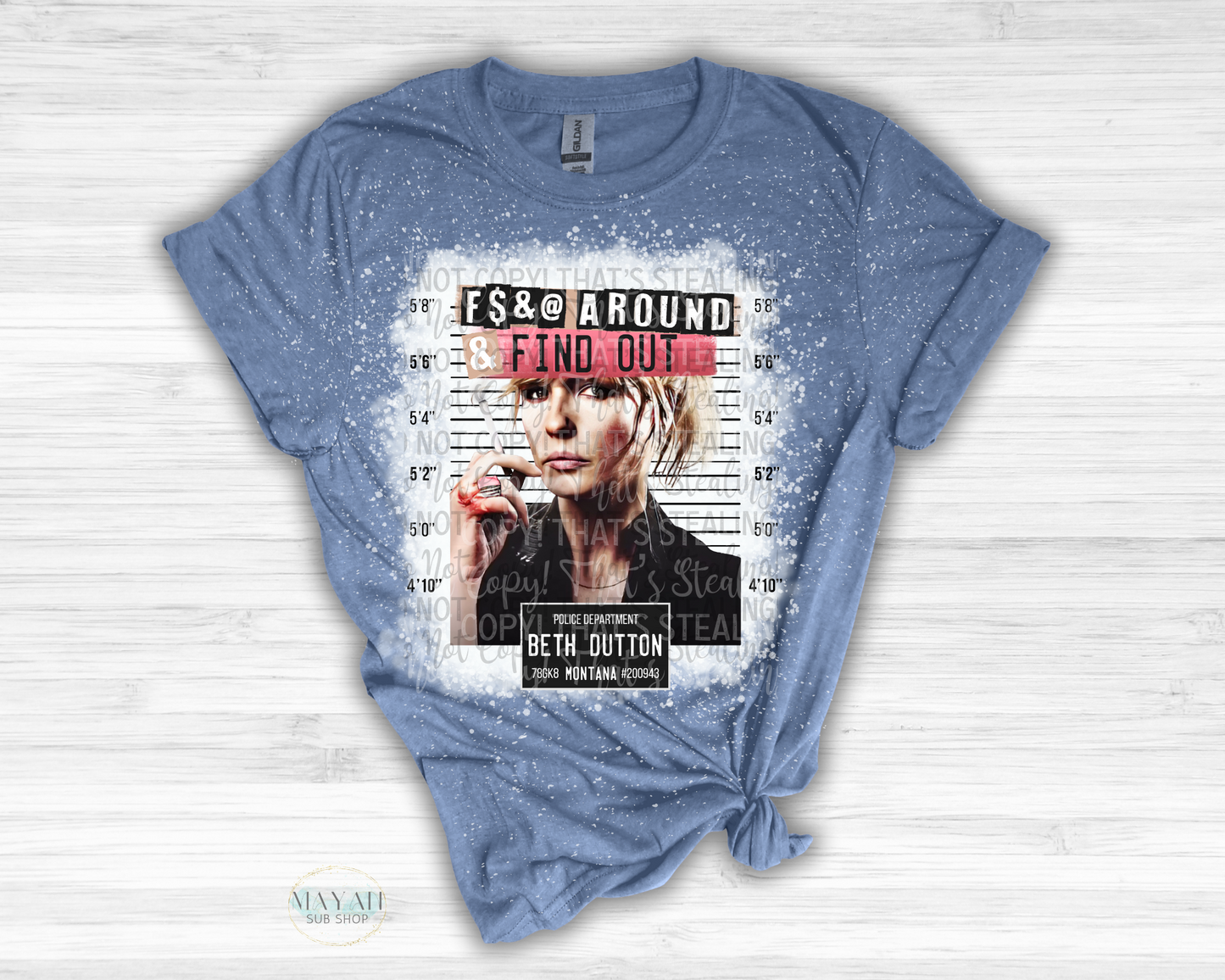 F*ck Around And Find Out BETH Bleached Shirt - Mayan Sub Shop