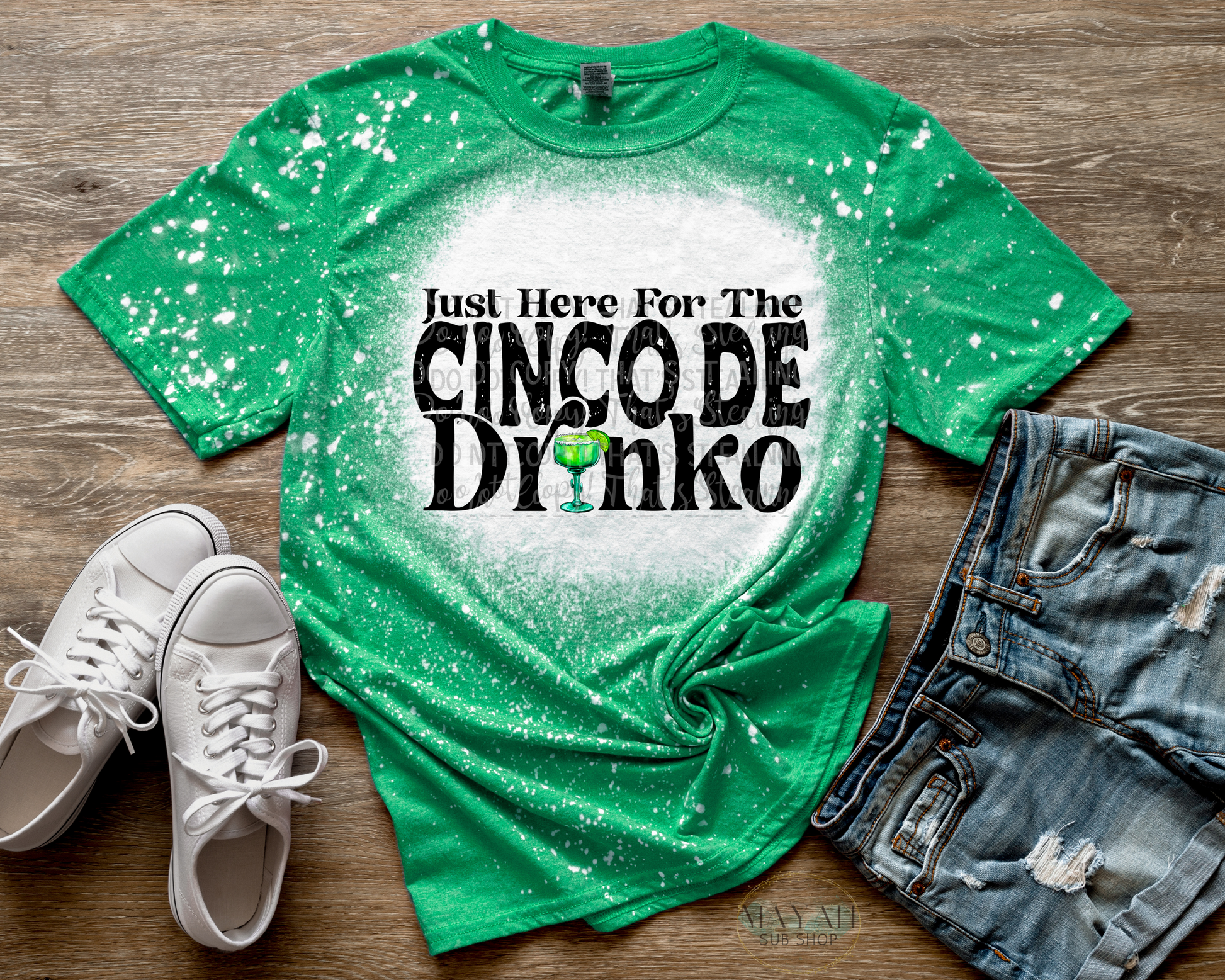 Cinco de drinko bleached tee. -Mayan Sub Shop