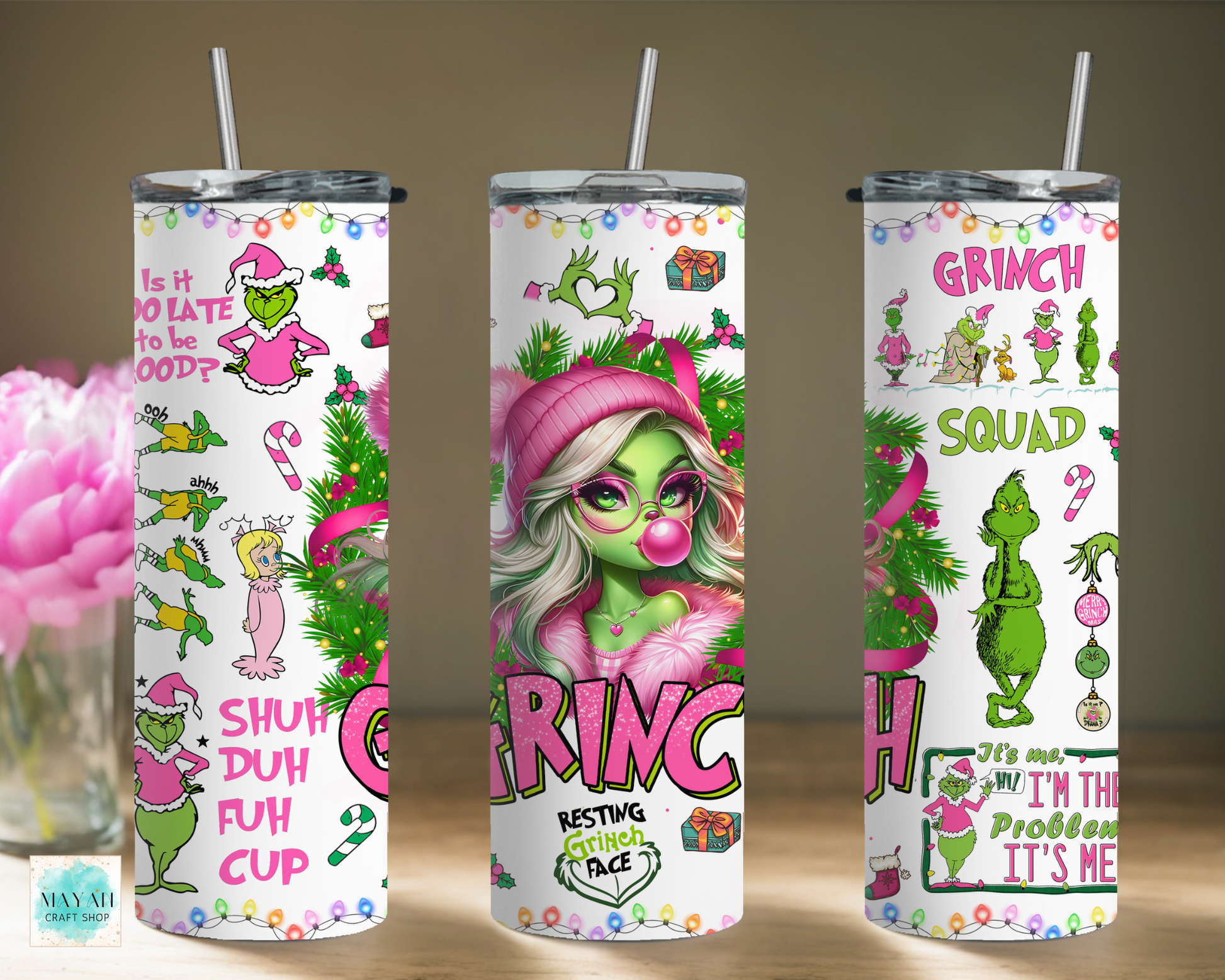 Sassy grinch tumbler. -Mayan Craft Shop