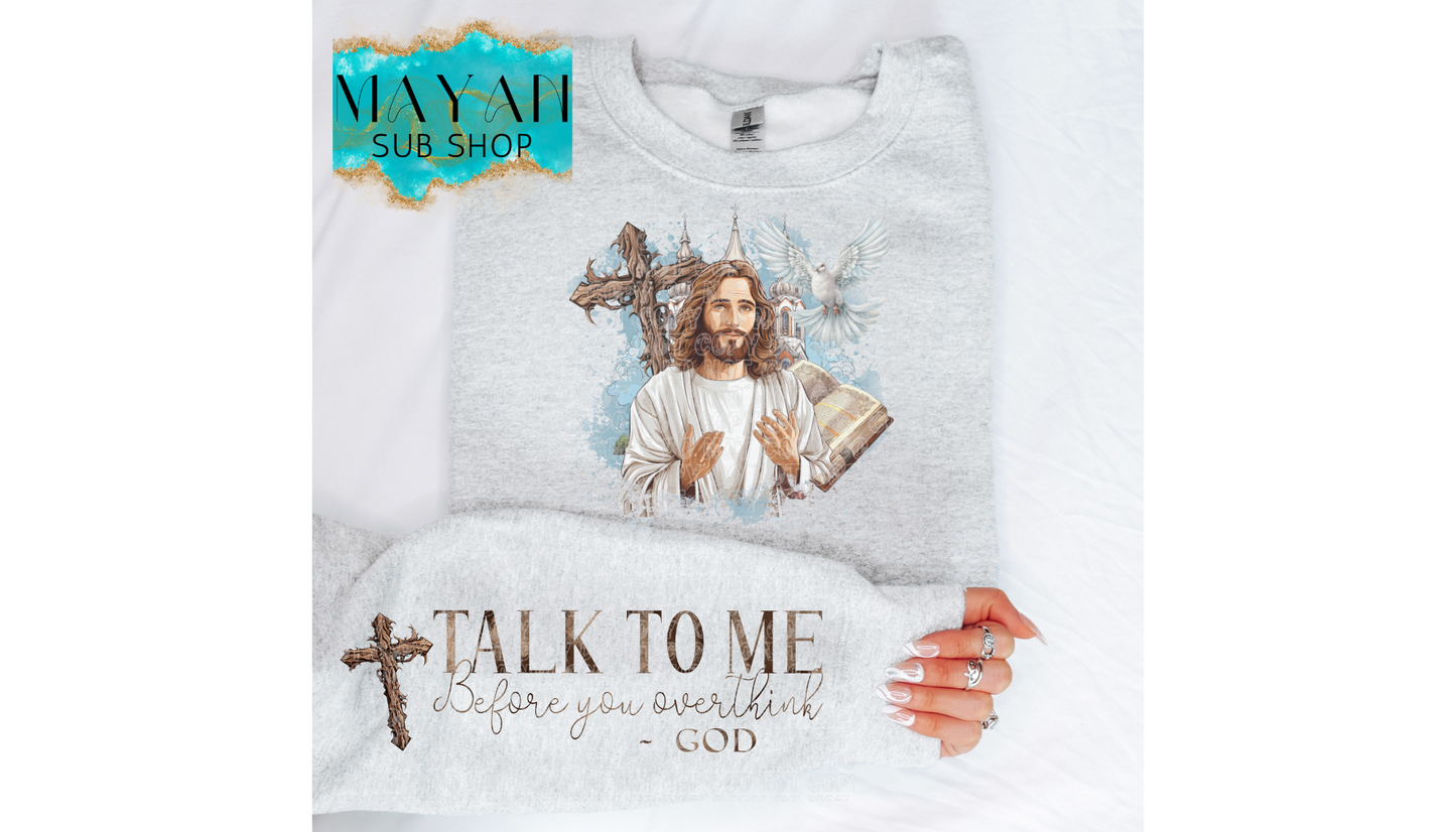 Talk To Me Sweatshirt - Mayan Sub Shop