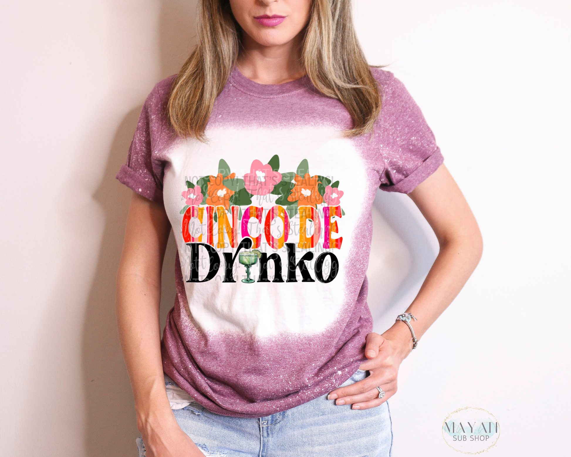 Cinco De Drinko Bleached Shirt - Mayan Sub Shop