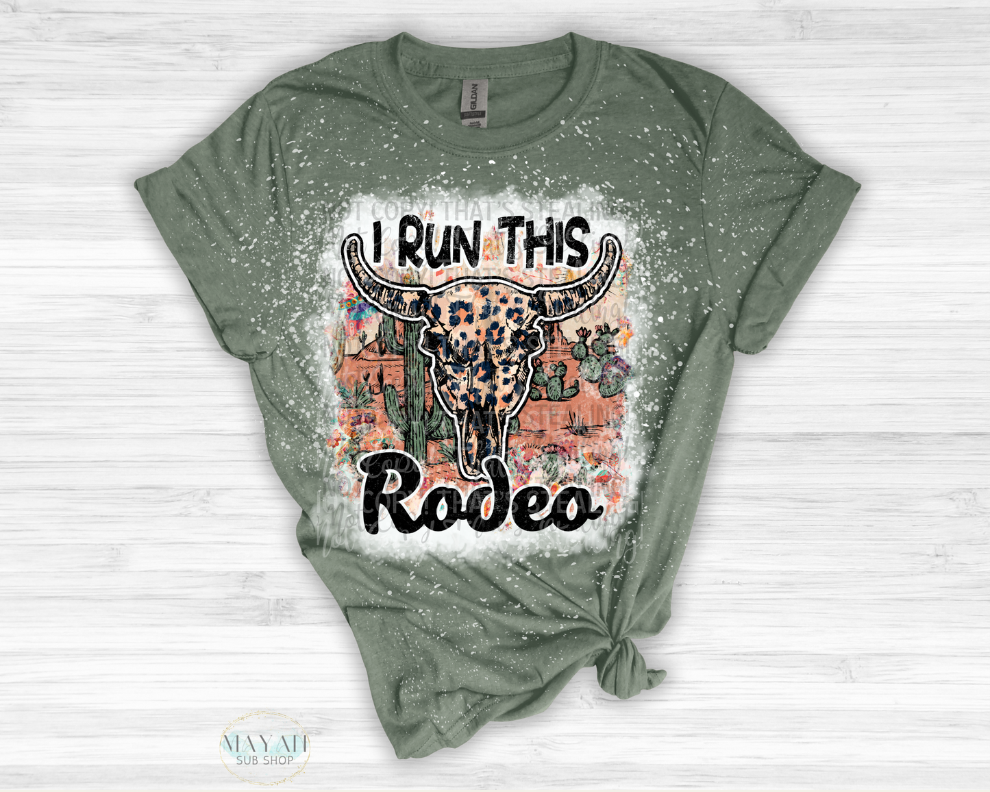 I Run This Rodeo Bleached Shirt - Mayan Sub Shop