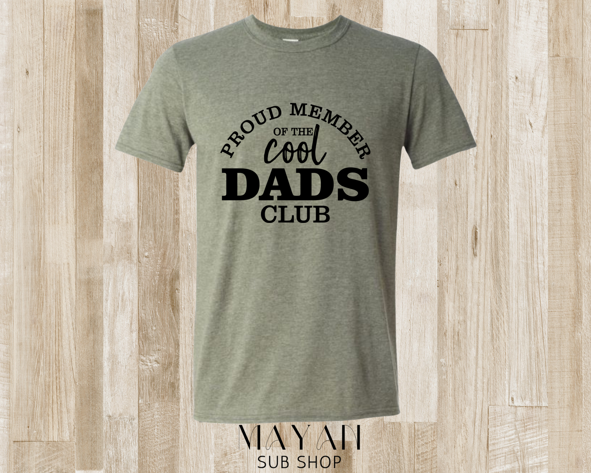 Cool dads club shirt - Mayan Sub Shop