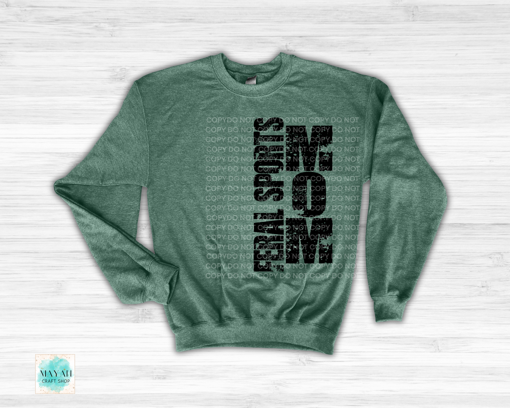 Feral sports mom heather dark green sweatshirt. -Mayan Craft Shop