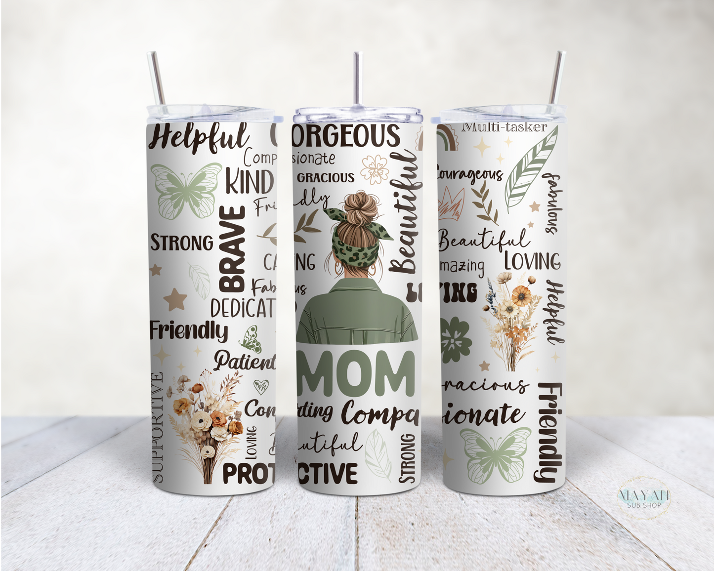 Mom green 1 tumbler. -Mayan Sub Shop