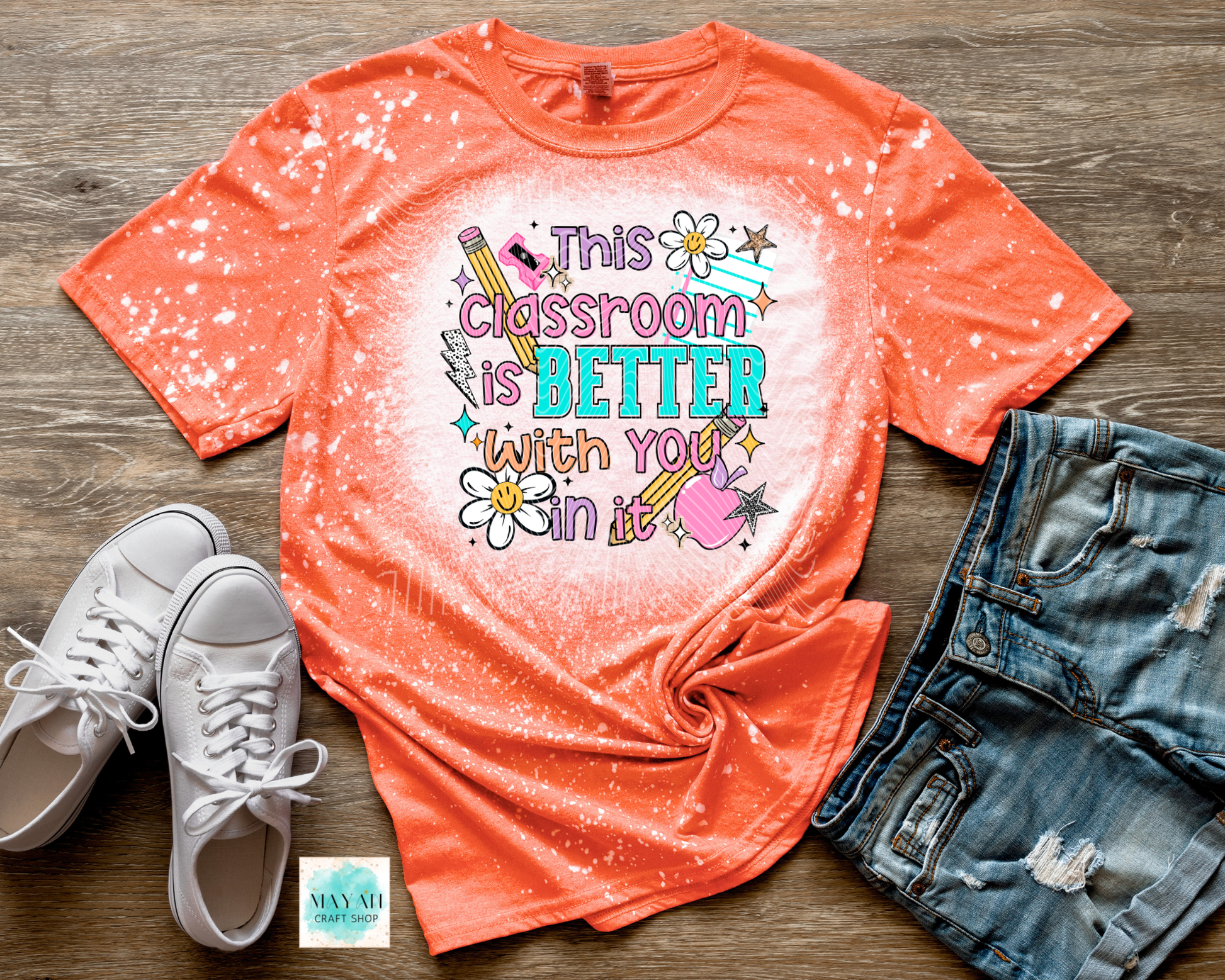 Classroom is better with you heather orange bleached shirt.