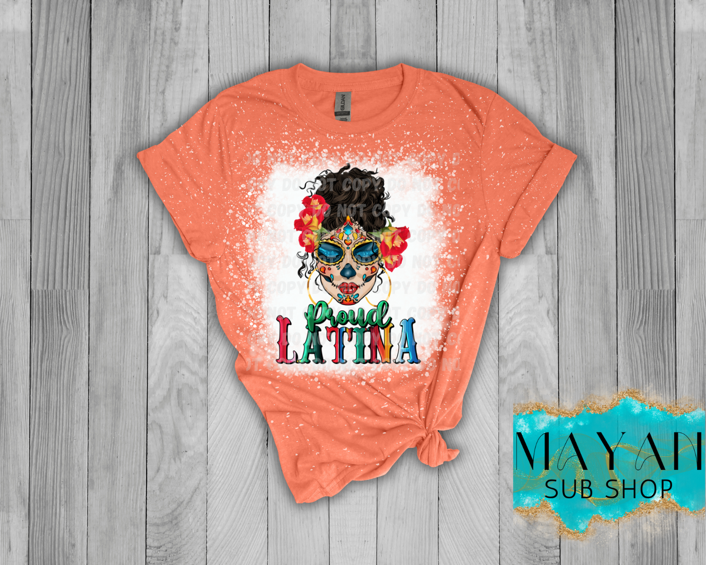 Proud Latina Bleached Shirt - Mayan Sub Shop