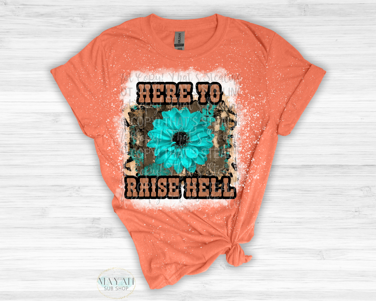 Here To Raise Hell Bleached Shirt - Mayan Sub Shop