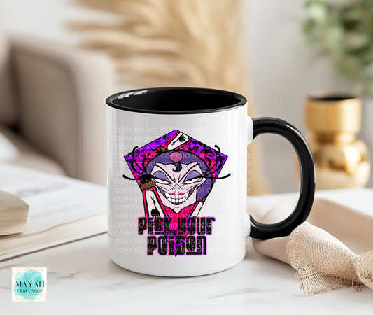 Pick your poison coffee mug. -Mayan Craft Shop